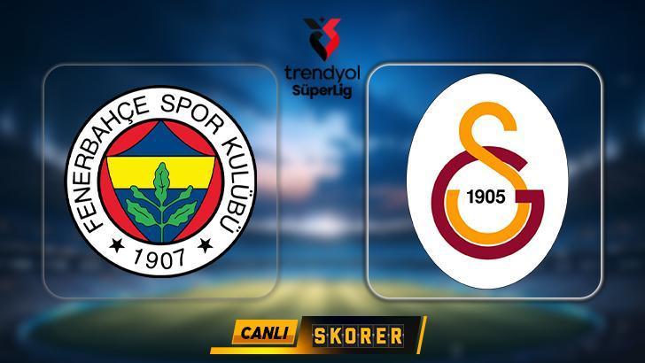CANLI | Süper Lig’de Fenerbahçe – Galatasaray derbisi!