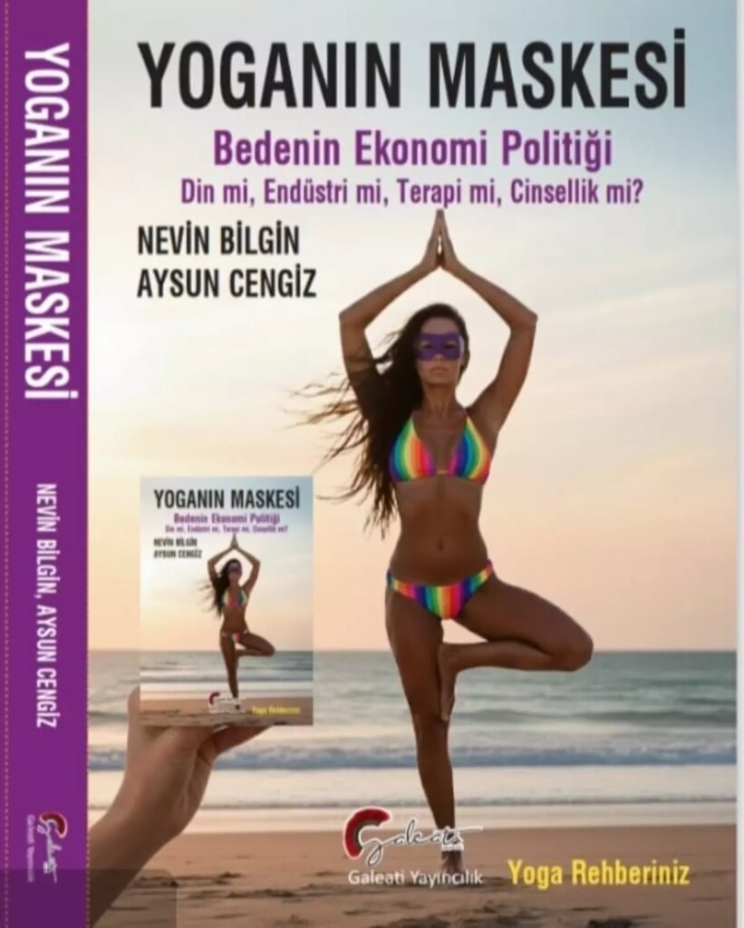 Yoga Endüstrisine Eleştirel Bakış: ‘Yoganın Maskesi’ Kitabı Yayımlandı